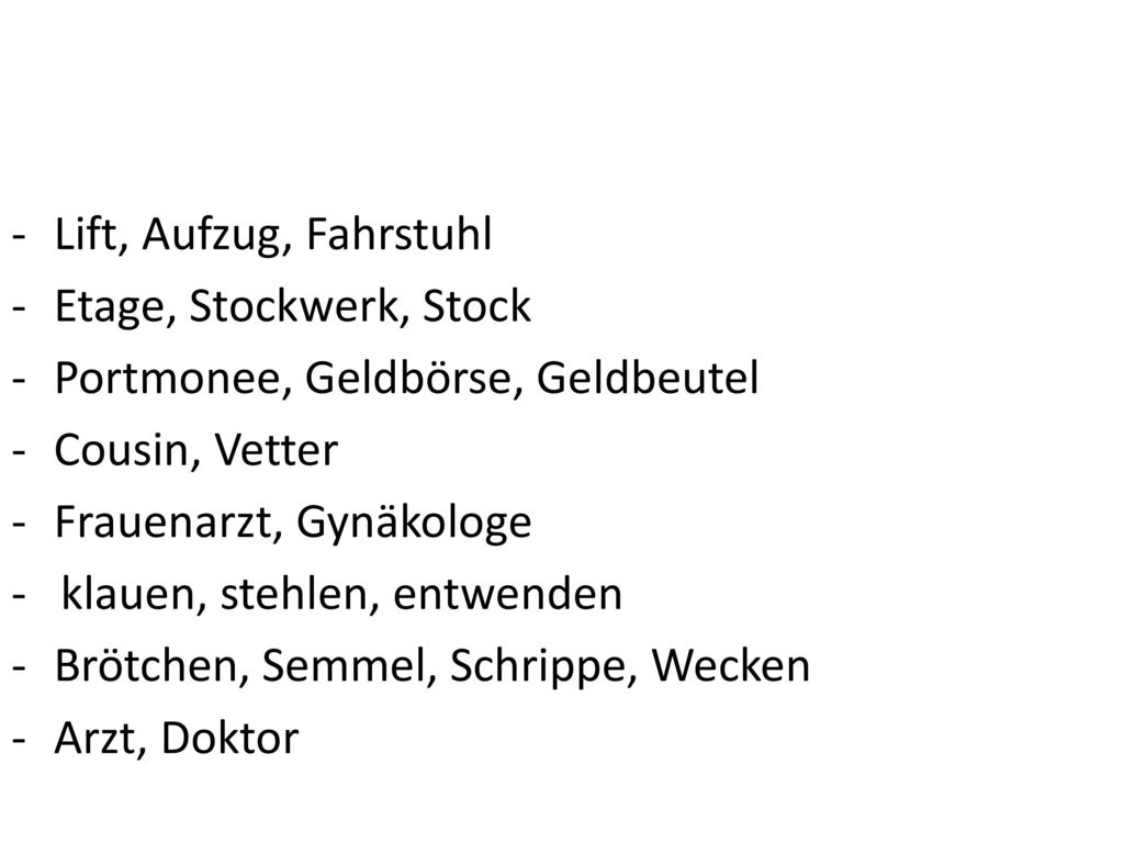 Lift, Aufzug, Fahrstuhl Etage, Stockwerk, Stock. Portmonee, Geldbörse, Geldbeutel. Cousin, Vetter.