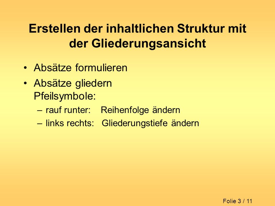Erstellen der inhaltlichen Struktur mit der Gliederungsansicht