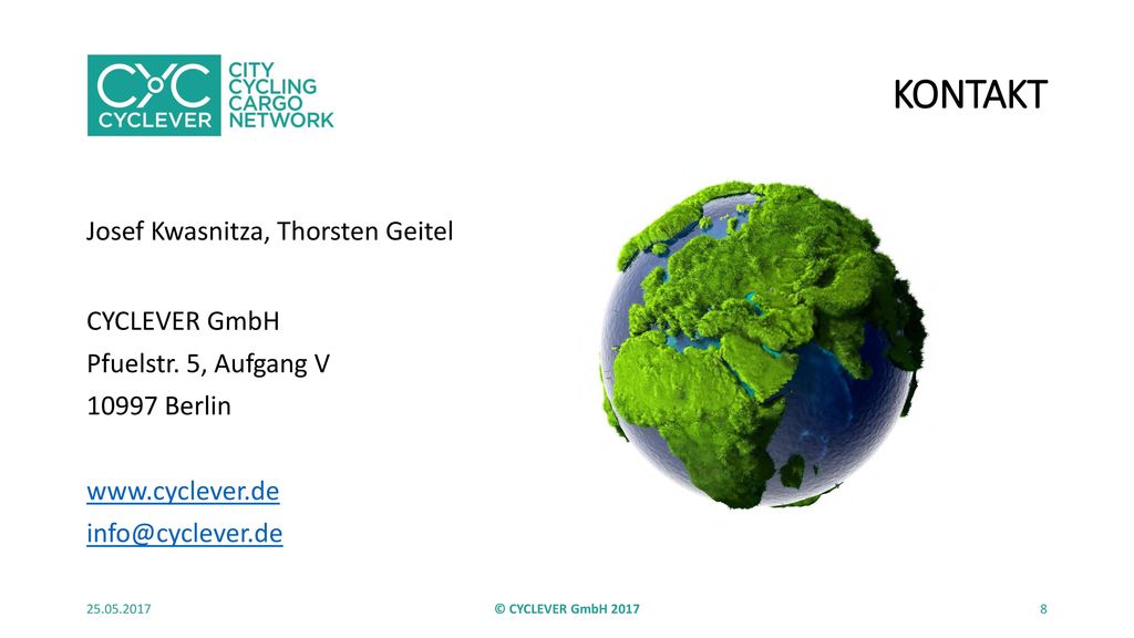 KONTAKT Josef Kwasnitza, Thorsten Geitel CYCLEVER GmbH Pfuelstr. 5, Aufgang V Berlin