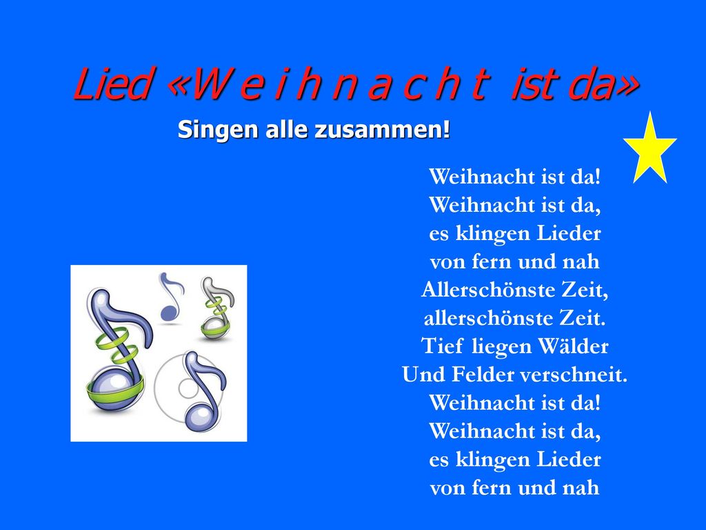 Lied «W e i h n a c h t ist da»