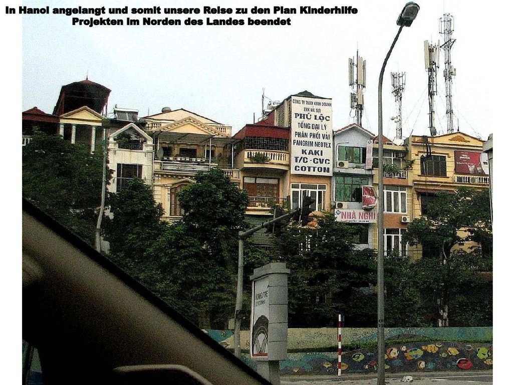 In Hanoi angelangt und somit unsere Reise zu den Plan Kinderhilfe