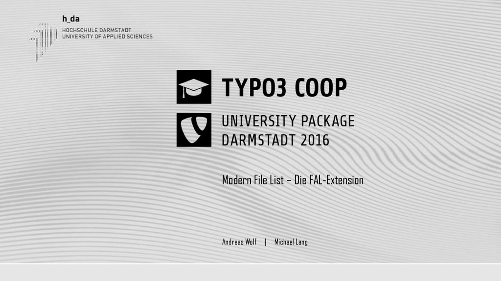 Modern File List – Die FAL-Extension Andreas Wolf | Michael Lang