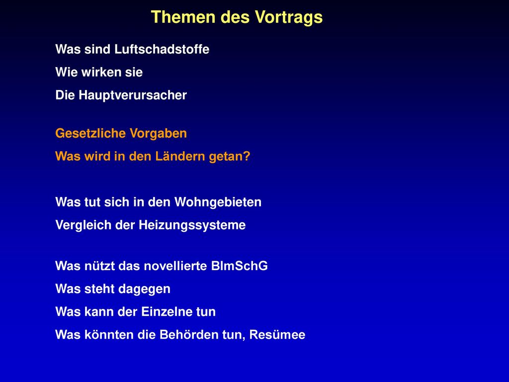 Themen des Vortrags Was sind Luftschadstoffe Wie wirken sie