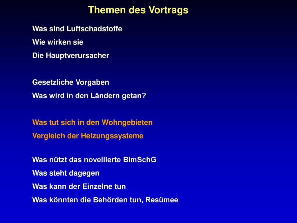Themen des Vortrags Was sind Luftschadstoffe Wie wirken sie