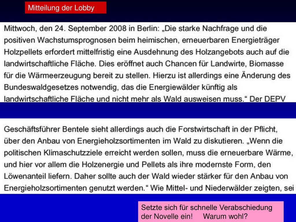 Mitteilung der Lobby Setzte sich für schnelle Verabschiedung der Novelle ein! Warum wohl