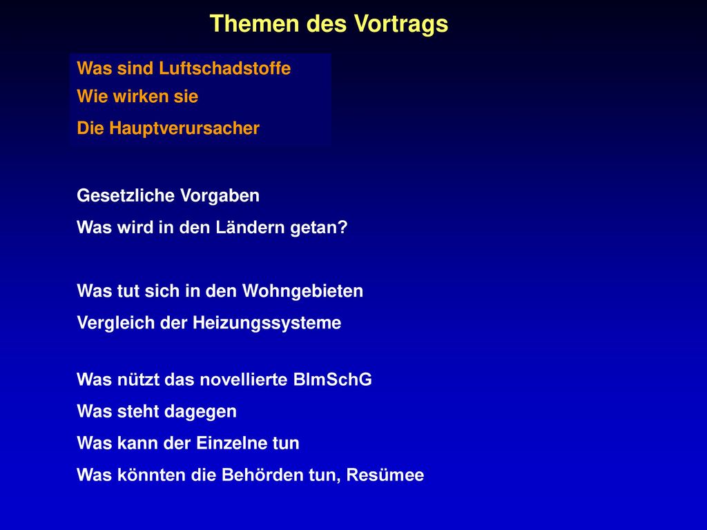 Themen des Vortrags Was sind Luftschadstoffe Wie wirken sie
