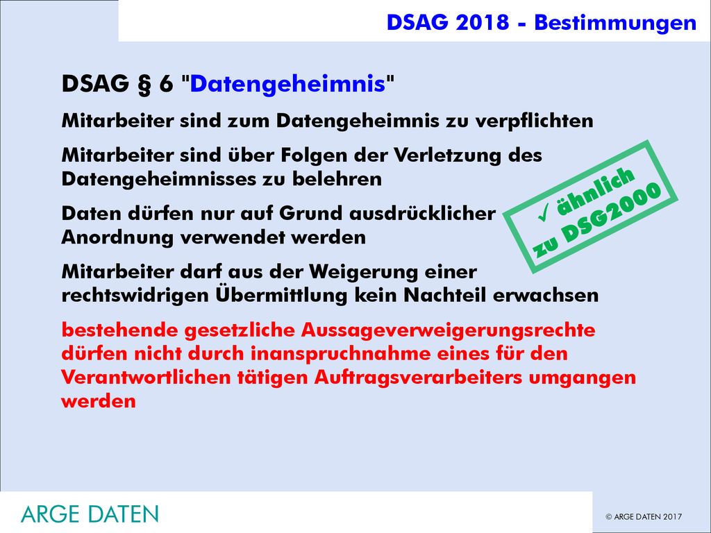 DSAG § 6 Datengeheimnis  ähnlich zu DSG2000 ARGE DATEN