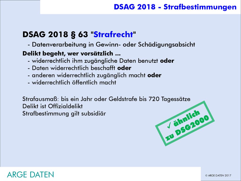 DSAG 2018 § 63 Strafrecht  ähnlich zu DSG2000 ARGE DATEN