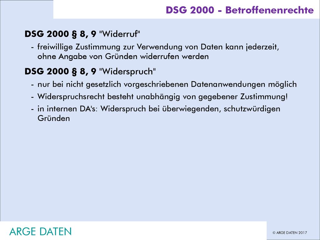 ARGE DATEN DSG Betroffenenrechte DSG 2000 § 8, 9 Widerruf