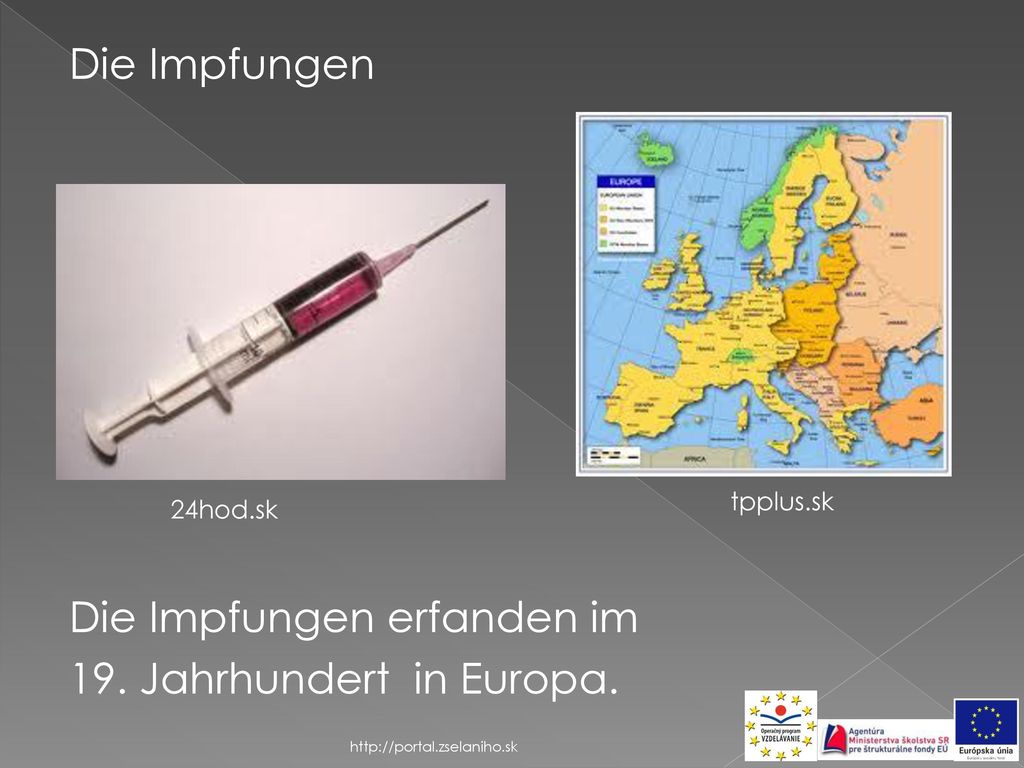 Die Impfungen Die Impfungen erfanden im 19. Jahrhundert in Europa.