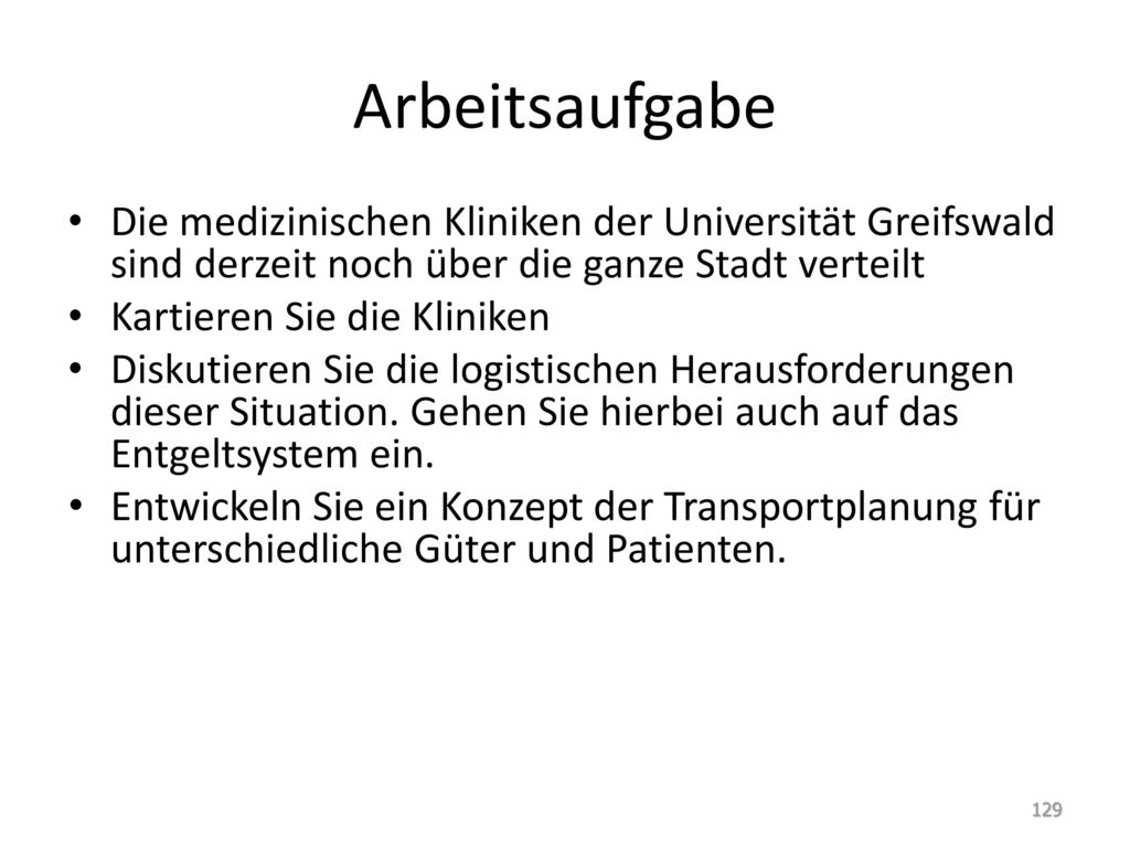 Arbeitsaufgabe Die medizinischen Kliniken der Universität Greifswald sind derzeit noch über die ganze Stadt verteilt.