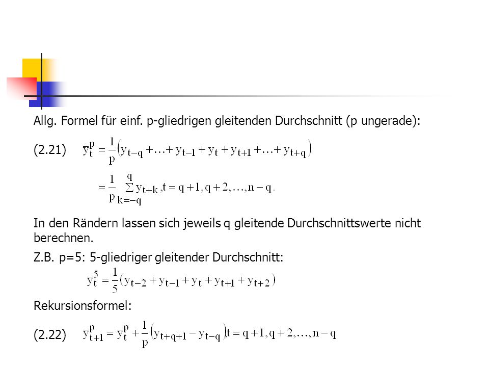 Allg. Formel für einf. p-gliedrigen gleitenden Durchschnitt (p ungerade):