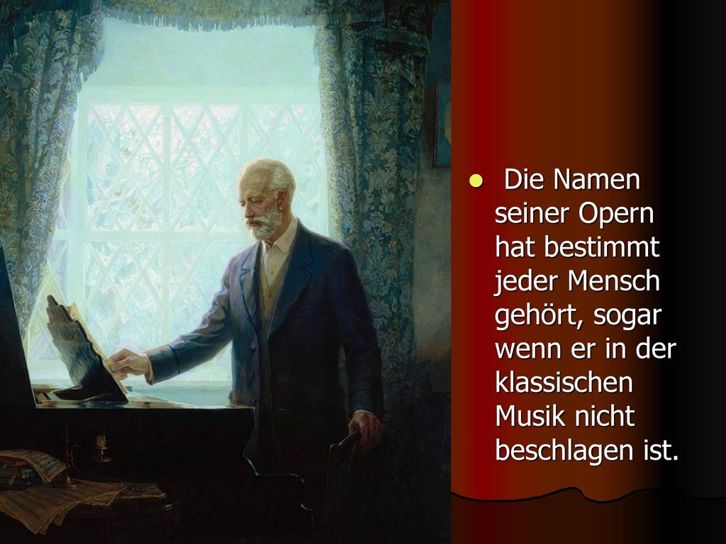 Die Namen seiner Opern hat bestimmt jeder Mensch gehört, sogar wenn er in der klassischen Musik nicht beschlagen ist.