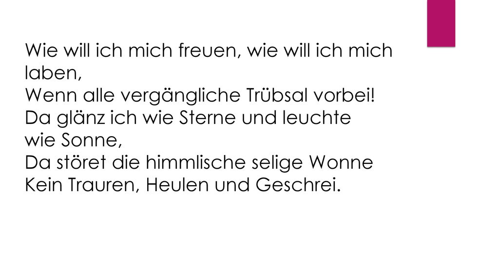 Wie will ich mich freuen, wie will ich mich laben,