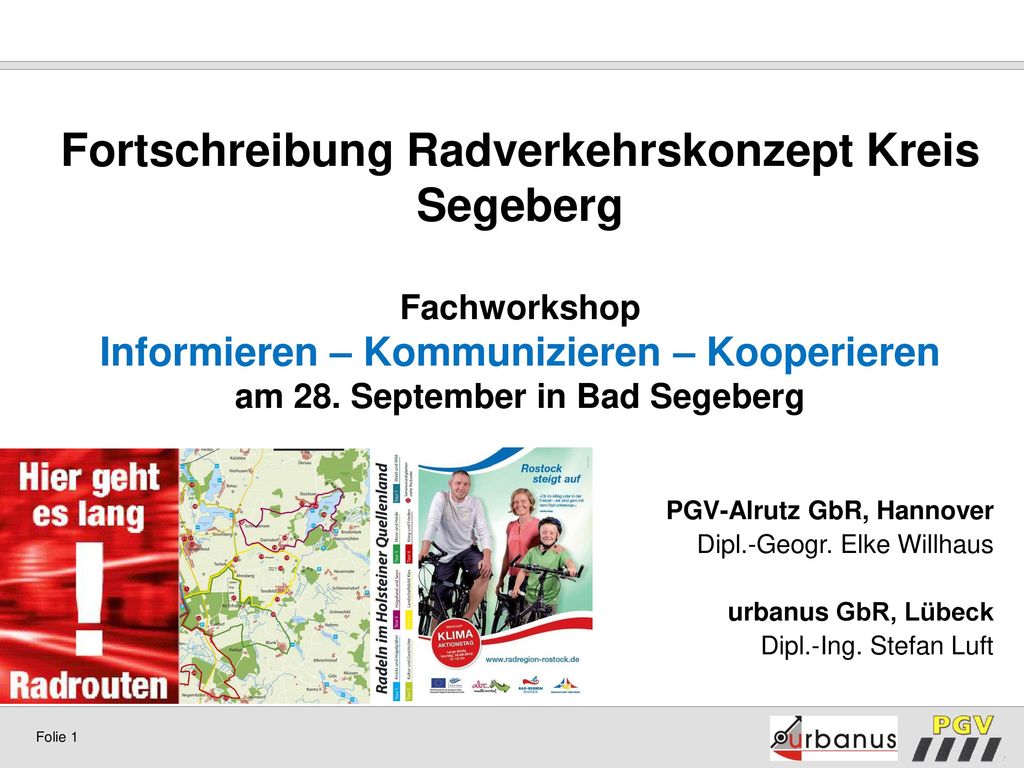 Fortschreibung Radverkehrskonzept Kreis Segeberg Fachworkshop Informieren – Kommunizieren – Kooperieren am 28. September in Bad Segeberg