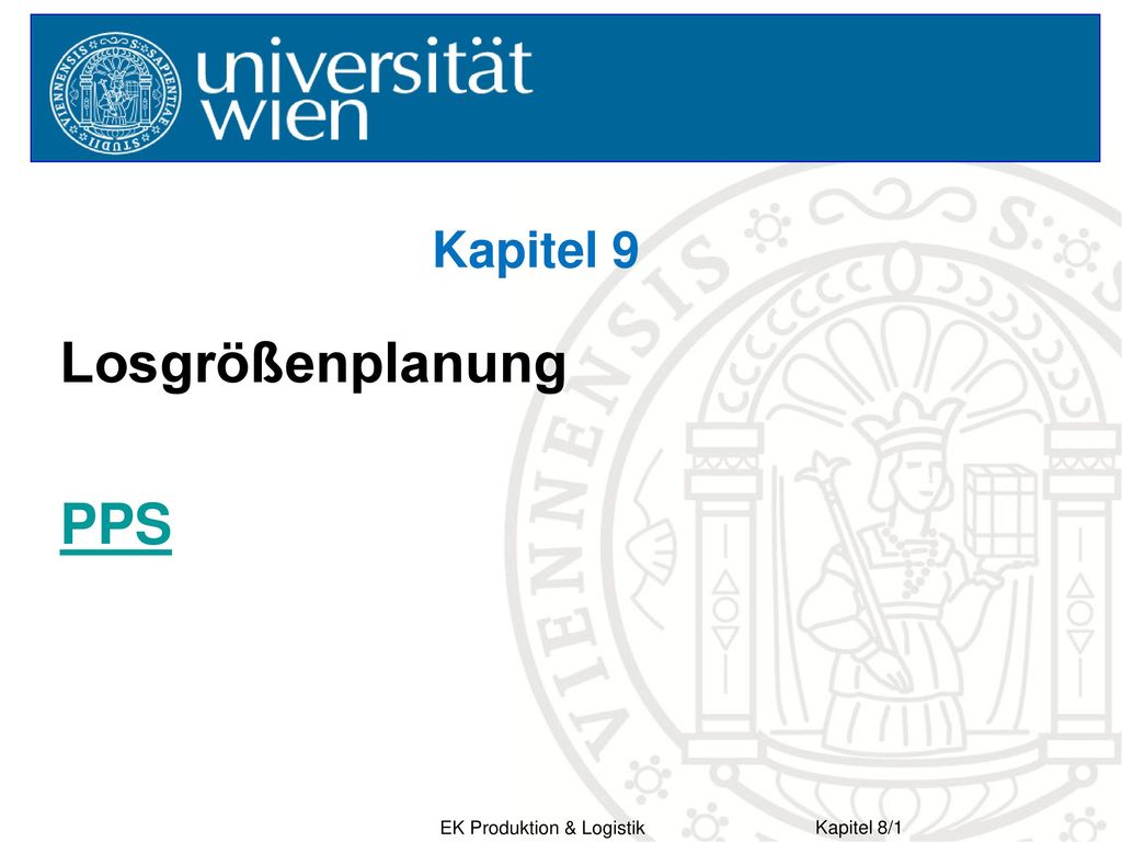 Kapitel 9 Losgrößenplanung PPS EK Produktion & Logistik