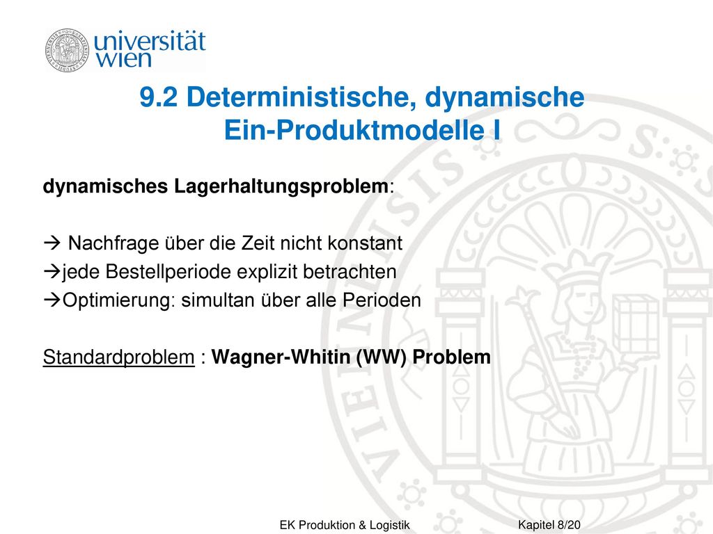 9.2 Deterministische, dynamische Ein-Produktmodelle I