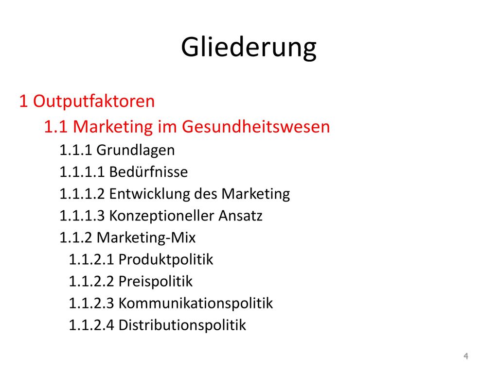 Gliederung 1 Outputfaktoren 1.1 Marketing im Gesundheitswesen