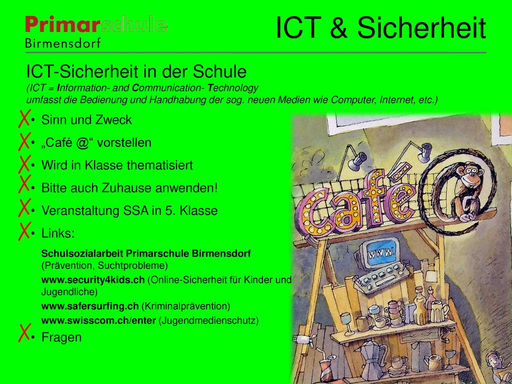 ICT & Sicherheit ✗ ✗ ✗ ✗ ✗ ✗ ✗