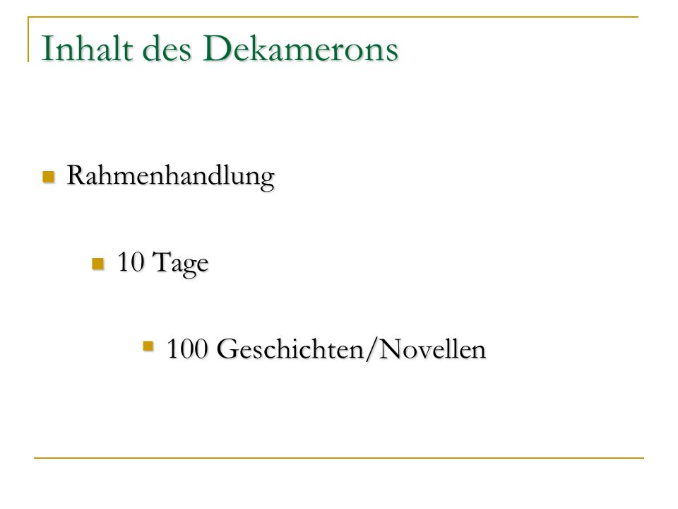 Inhalt des Dekamerons Rahmenhandlung 10 Tage 100 Geschichten/Novellen
