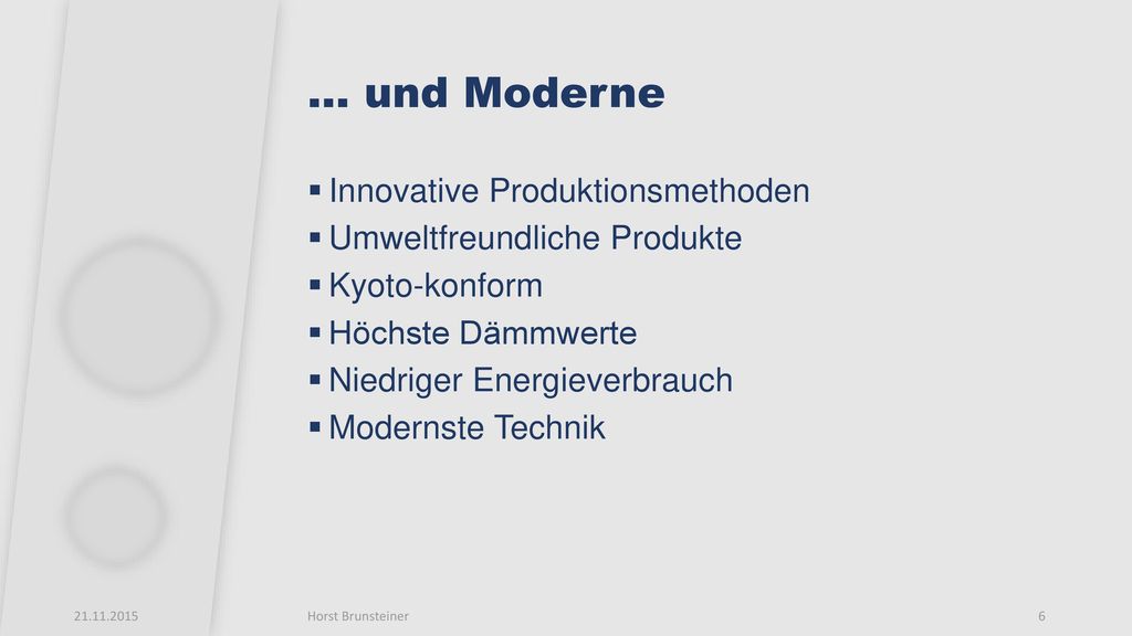 … und Moderne Innovative Produktionsmethoden