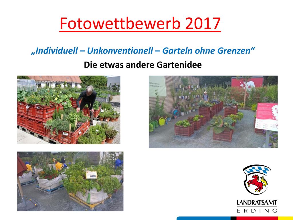 Fotowettbewerb 2017 „Individuell – Unkonventionell – Garteln ohne Grenzen Die etwas andere Gartenidee.