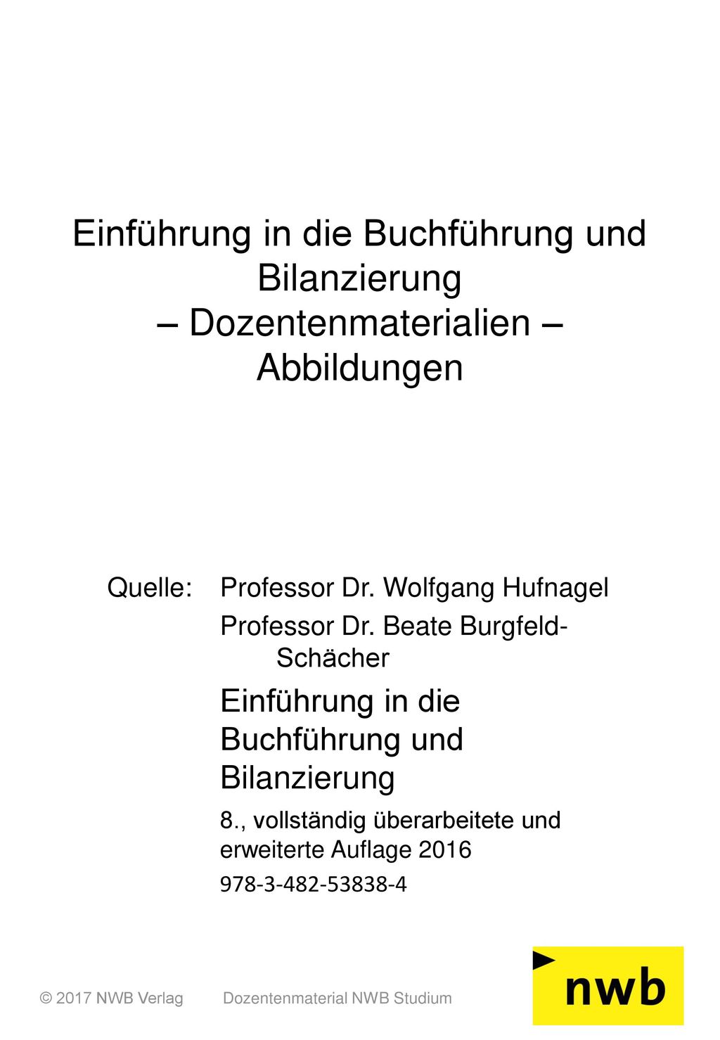 Einführung in die Buchführung und Bilanzierung – Dozentenmaterialien – Abbildungen