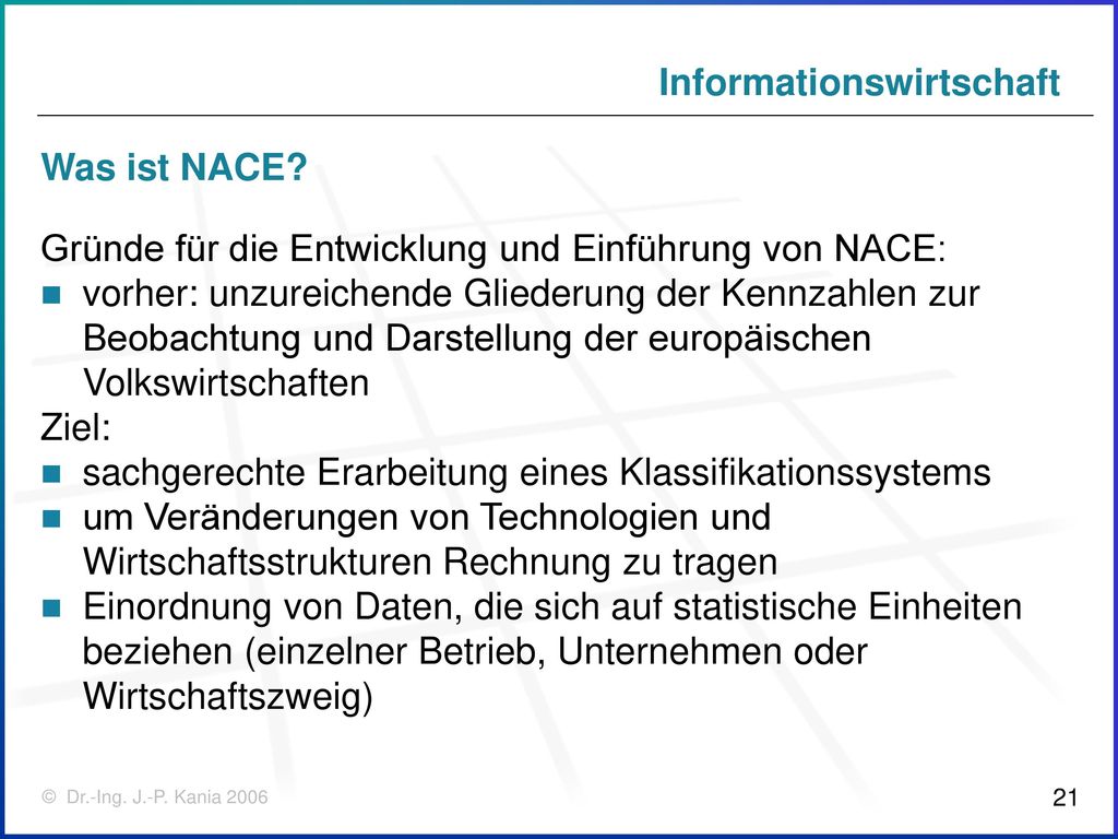 Was ist NACE Gründe für die Entwicklung und Einführung von NACE: