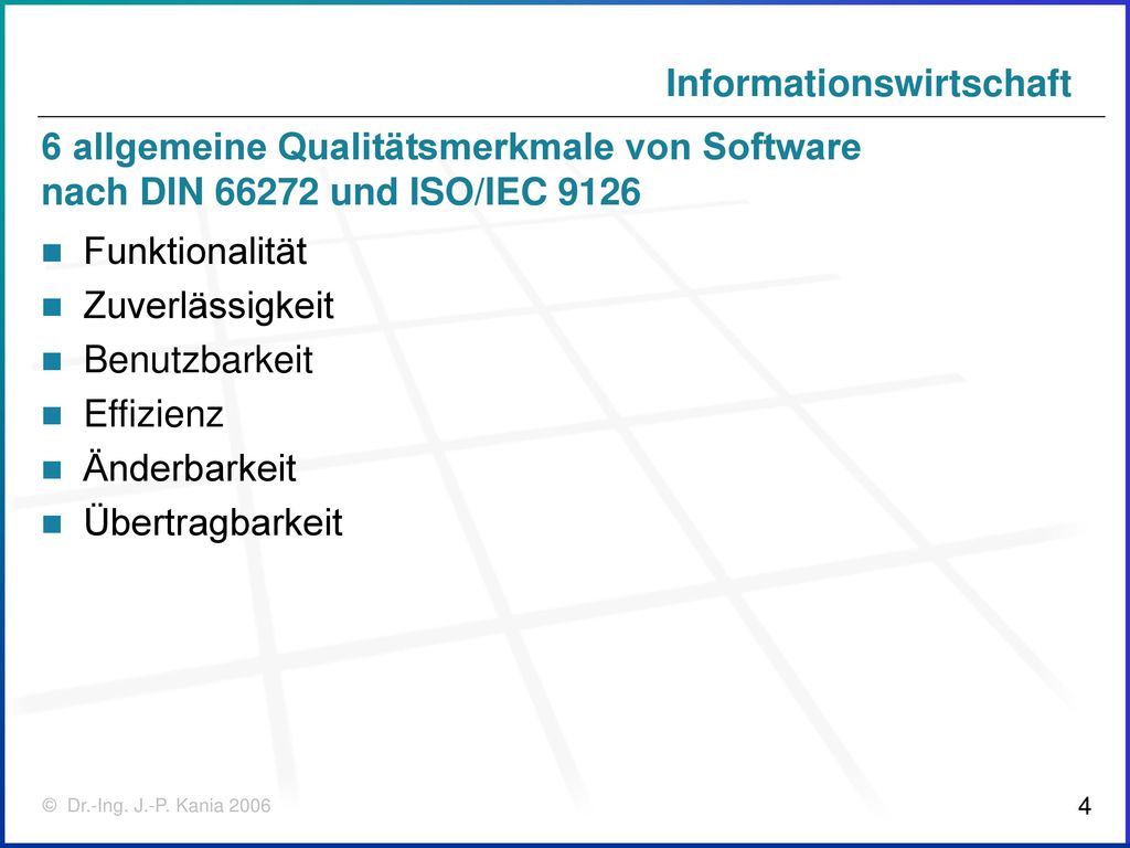6 allgemeine Qualitätsmerkmale von Software nach DIN und ISO/IEC 9126