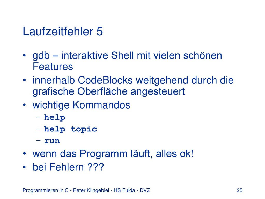 Laufzeitfehler 5 gdb – interaktive Shell mit vielen schönen Features