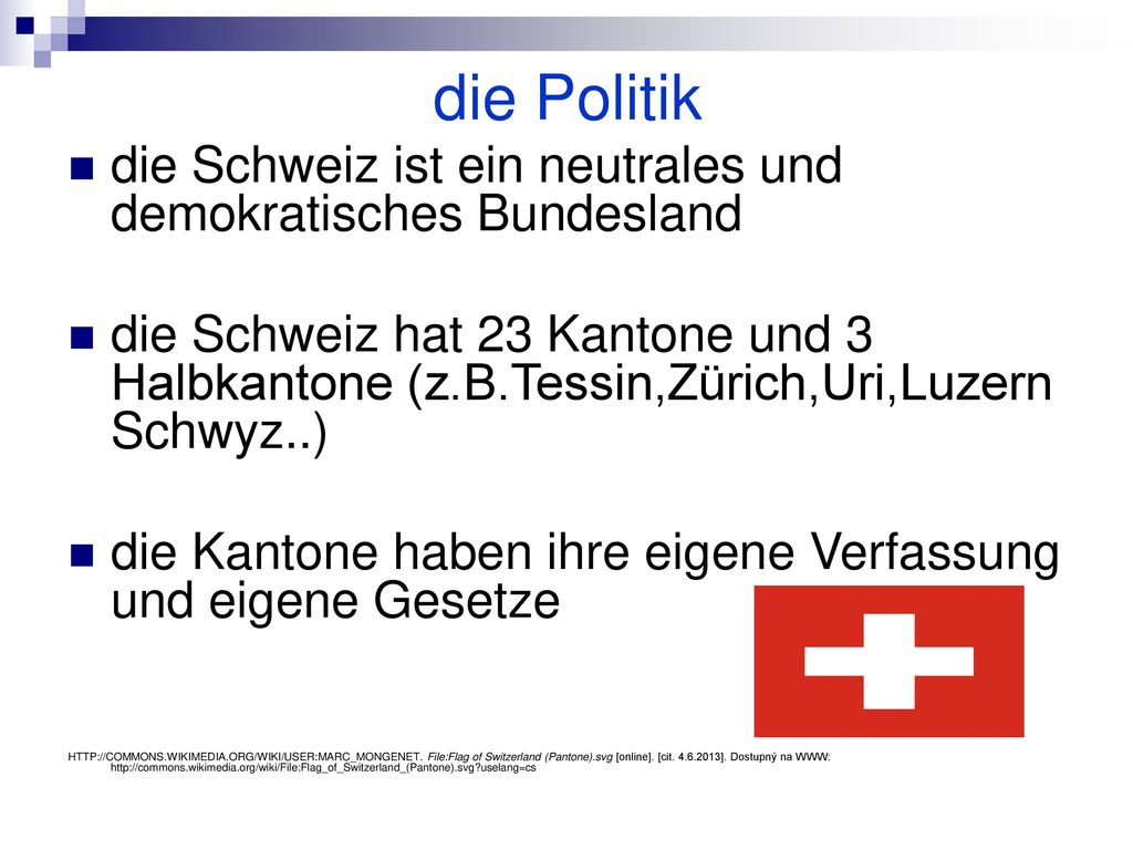 die Politik die Schweiz ist ein neutrales und demokratisches Bundesland.