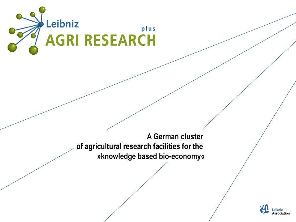 A German cluster of agricultural research facilities for the »knowledge based bio-economy«