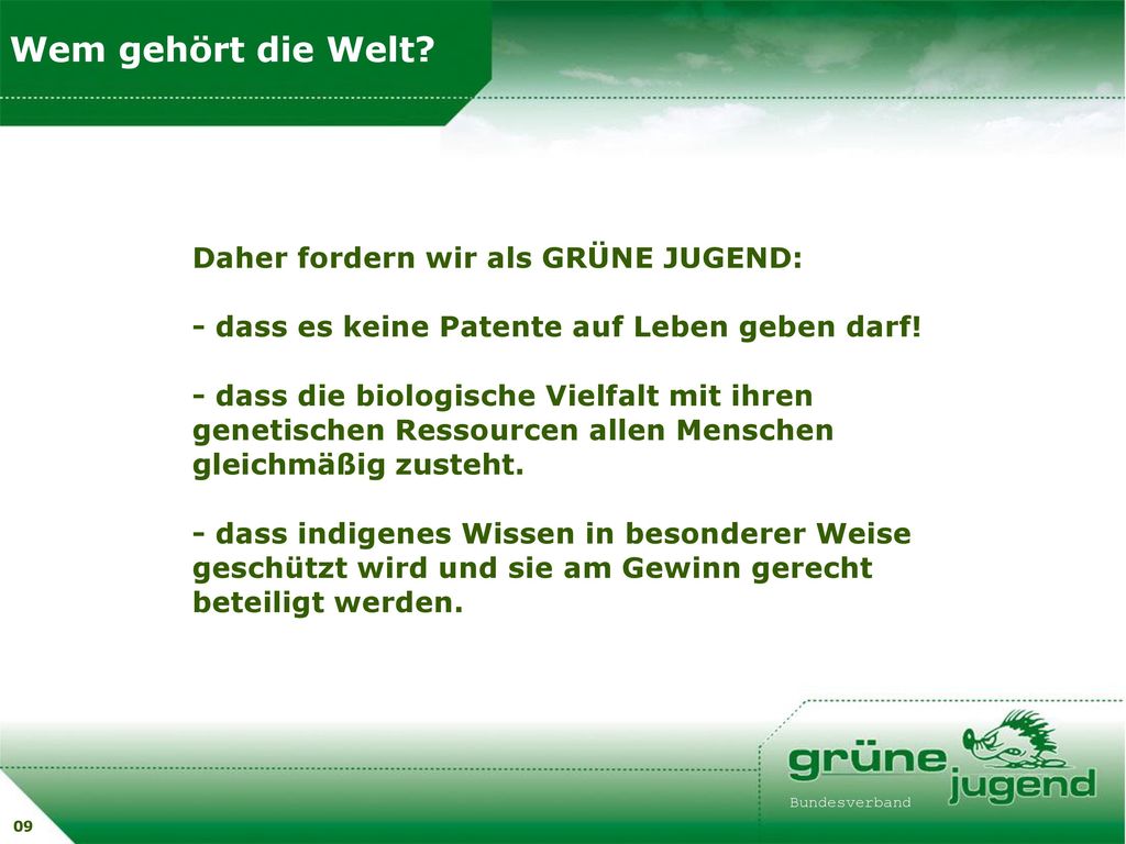 Wem gehört die Welt Daher fordern wir als GRÜNE JUGEND: