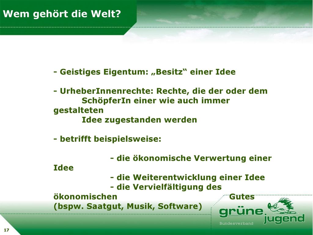Wem gehört die Welt - Geistiges Eigentum: „Besitz einer Idee