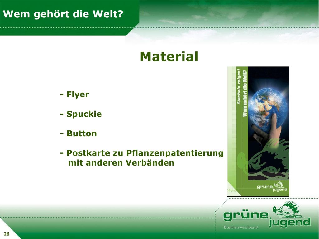 Material Wem gehört die Welt - Flyer - Spuckie - Button
