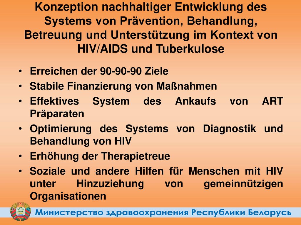 Konzeption nachhaltiger Entwicklung des Systems von Prävention, Behandlung, Betreuung und Unterstützung im Kontext von HIV/AIDS und Tuberkulose