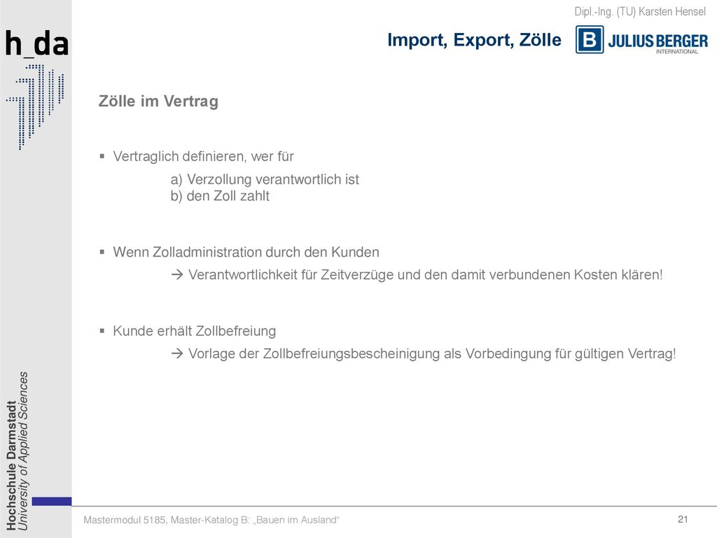 Import, Export, Zölle Zölle im Vertrag Vertraglich definieren, wer für