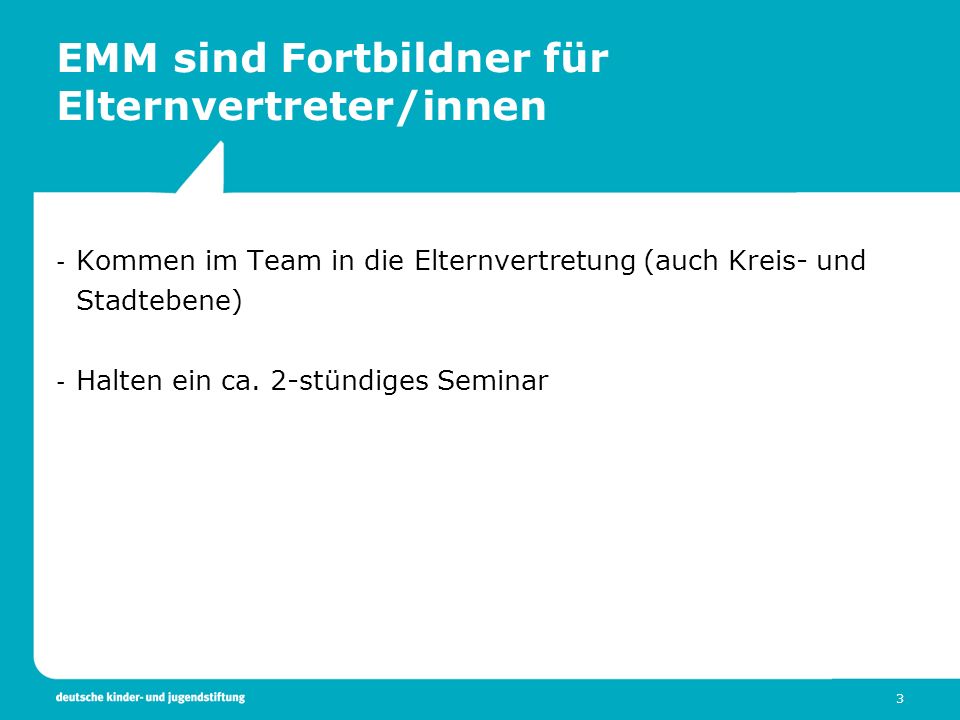 EMM sind Fortbildner für Elternvertreter/innen