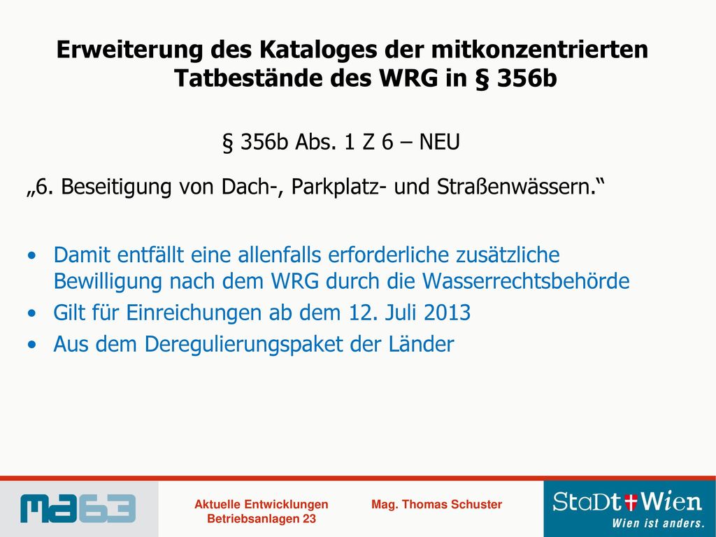 Erweiterung des Kataloges der mitkonzentrierten Tatbestände des WRG in § 356b