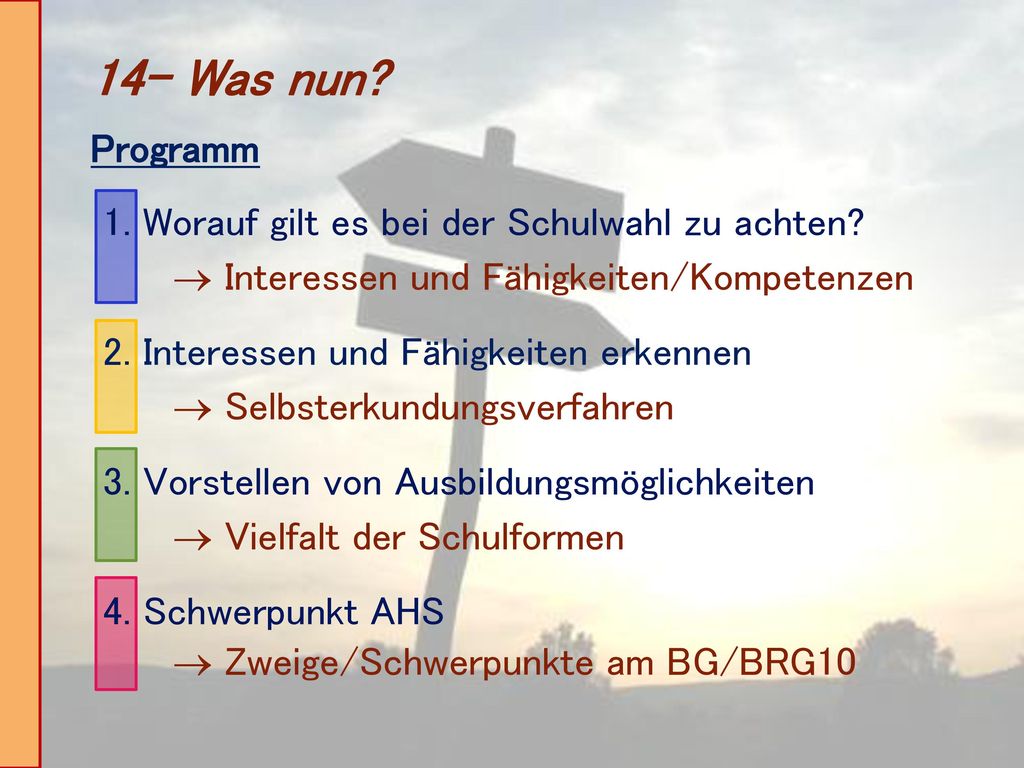 14- Was nun Programm 1. Worauf gilt es bei der Schulwahl zu achten