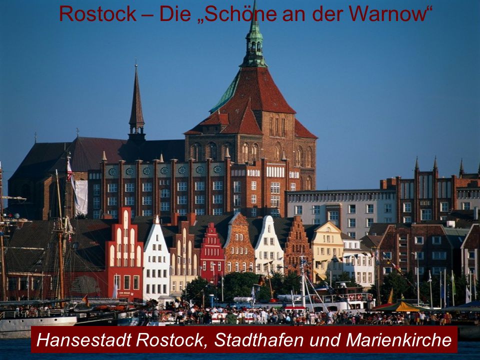 Rostock – Die „Schöne an der Warnow