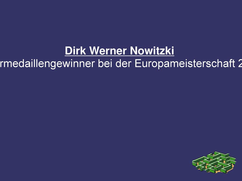 Dirk Werner Nowitzki (19. Juni 1978 in Würzburg) ist ein deutscher Basketballspieler.