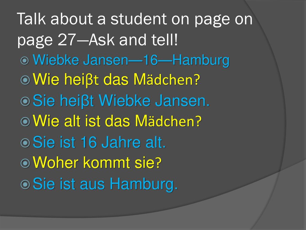Talk about a student on page on page 27—Ask and tell!