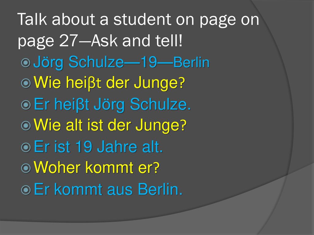 Talk about a student on page on page 27—Ask and tell!