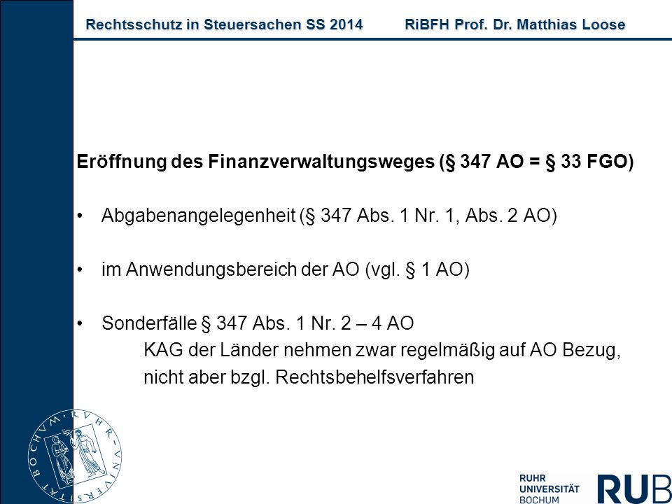 Eröffnung des Finanzverwaltungsweges (§ 347 AO = § 33 FGO)