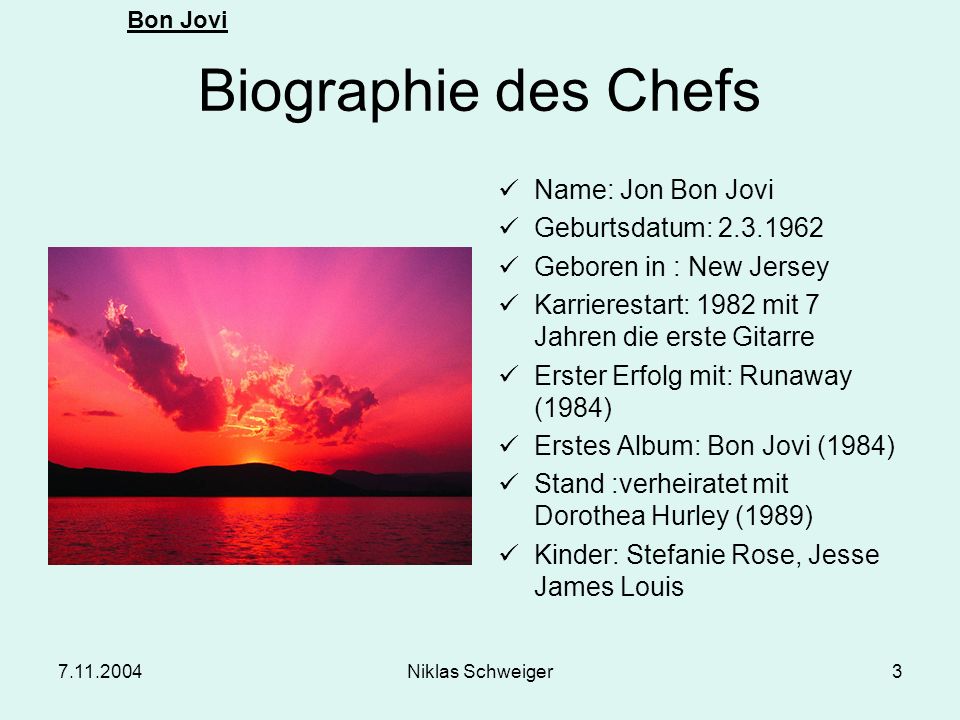 Biographie des Chefs Name: Jon Bon Jovi Geburtsdatum: