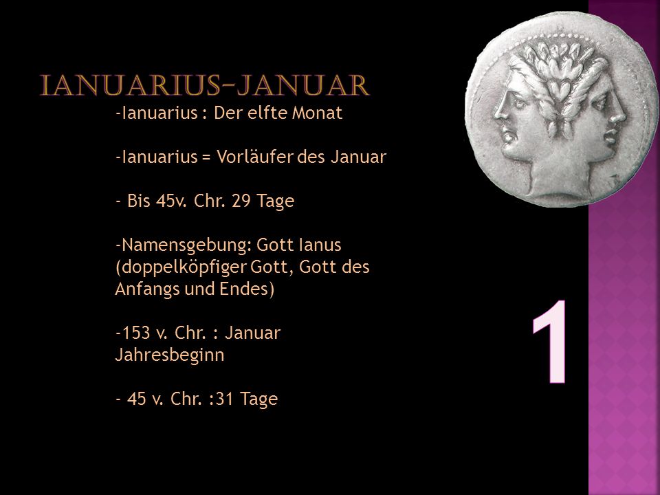 1 IanuariUS-Januar Ianuarius : Der elfte Monat