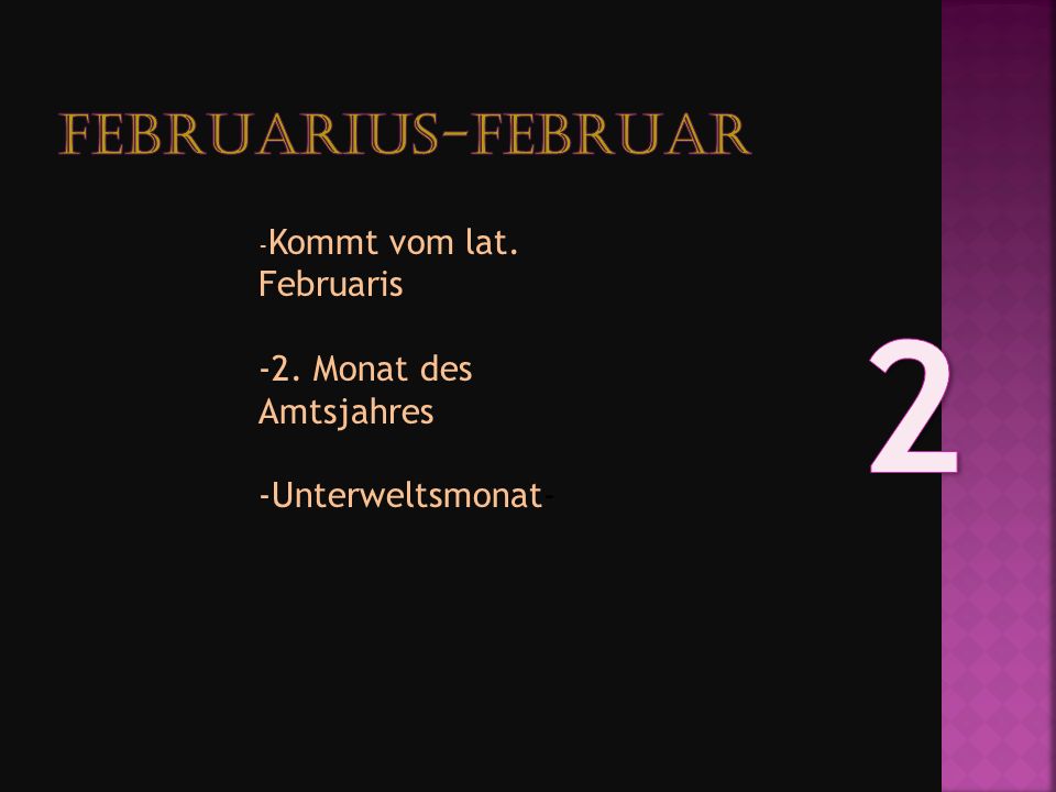 2 Februarius-Februar -2. Monat des Amtsjahres -Unterweltsmonat-