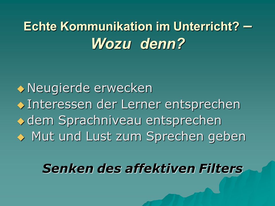 Echte Kommunikation im Unterricht – Wozu denn