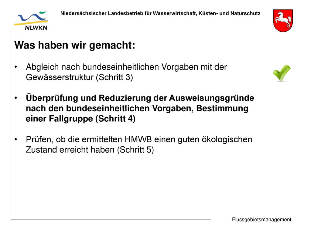 Was haben wir gemacht: Abgleich nach bundeseinheitlichen Vorgaben mit der Gewässerstruktur (Schritt 3)